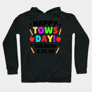 Happy Towsday Tuesday 2.22.22 / Commemorative Towsday Tuesday 2-22-22 Second Grade Hoodie